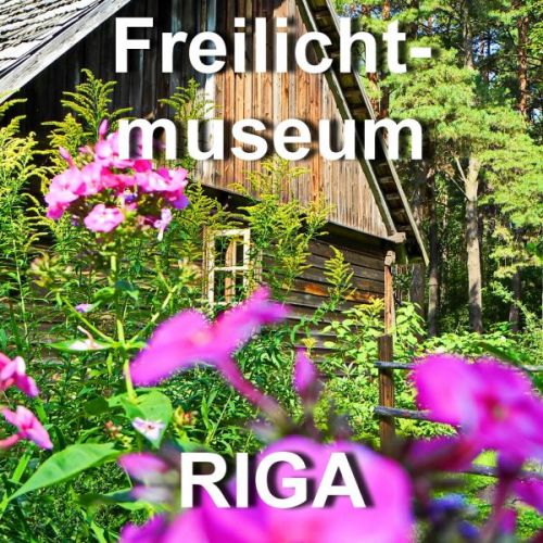 Freilichtmuseum Riga